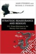 Strategic Reassurance and Resolve