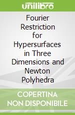 Fourier Restriction for Hypersurfaces in Three Dimensions and Newton Polyhedra