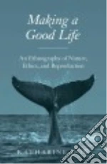 Making a Good Life