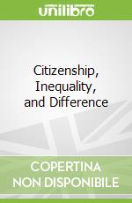 Citizenship, Inequality, and Difference