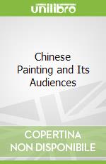 Chinese Painting and Its Audiences