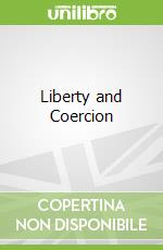 Liberty and Coercion