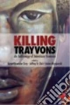 Killing Trayvons libro str