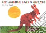 Does a Kangaroo Have a Mother, Too?