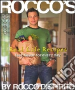 Rocco's Real Life Recipes