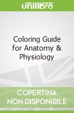 Coloring Guide for Anatomy & Physiology