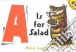 A Is for Salad
