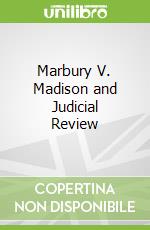 Marbury V. Madison and Judicial Review
