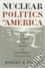 Nuclear Politics in America