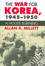 The War for Korea, 1945-1950