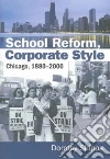 School Reform, Corporate Style libro str