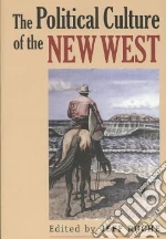 The Political Culture of the New West