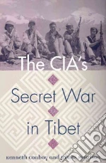 The CIA's Secret War in Tibet