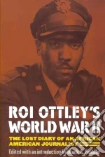 Roi Ottley's World War II