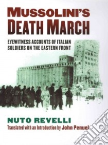 Mussolini's Death March libro in lingua di Revelli Nuto, Penuel John (TRN)