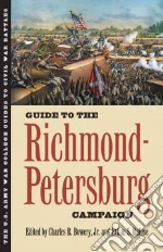 Guide to the Richmond-Petersburg Campaign