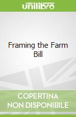 Framing the Farm Bill