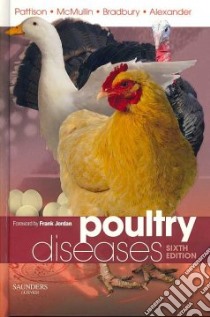 Poultry Diseases libro in lingua di Pattison Mark (EDT), McMullin Paul F. (EDT), Bradbury Janet M. (EDT), Alexander Dennis J. (EDT)
