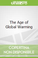 The Age of Global Warming