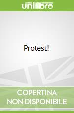 Protest! libro in lingua di Liz McQuiston