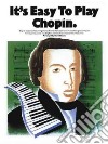 It's Easy to Play Chopin libro str