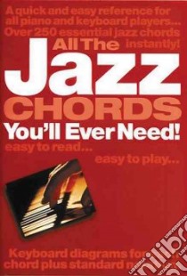 All the Jazz Chords You'll Ever Need! libro in lingua di Long Jack