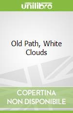 Old Path, White Clouds libro str