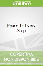 Peace Is Every Step libro str