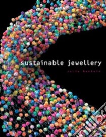 Sustainable Jewellery libro in lingua di Manheim Julia