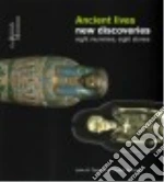 Ancient Lives New Discoveries
