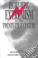 Right-Wing Extremism in the Twenty-First Century