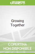 Growing Together libro str