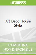 Art Deco House Style