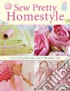 Sew Pretty Homestyle libro str