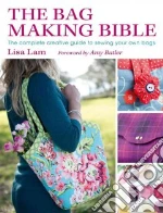 The Bag Making Bible