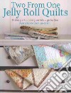 Two from One Jelly Roll Quilts libro str