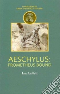 Aeschylus libro in lingua di Ruffell I. A.