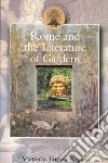 Rome And the Literature of Gardens libro str