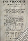 The Visigoths in the Time of Ulfila libro str