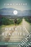 Walk to Beautiful libro str