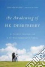The Awakening of HK Derryberry