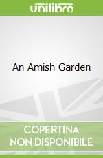 An Amish Garden