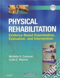 Physical Rehabilitation libro in lingua di Cameron Michelle H., Monroe Linda G.