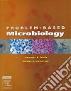 Problem-Based Microbiology libro str