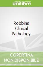 Robbins Clinical Pathology