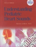 Understanding Pediatric Heart Sounds