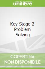 Key Stage 2 Problem Solving libro str