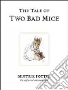 The Tale of Two Bad Mice libro str