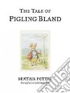 The Tale of Pigling Bland libro str