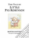 The Tale of Little Pig Robinson libro str